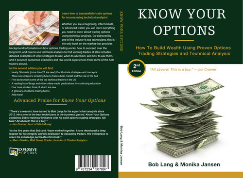 Know Your Options, 2nd Edition: How to Build Wealth Using Proven Options Trading Strategies and Technical Analysis