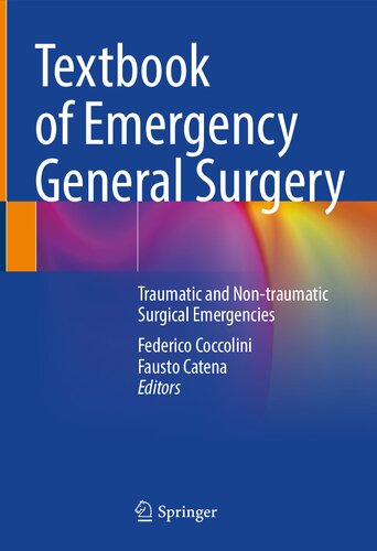 Textbook of Emergency General Surgery: Traumatic and Non-traumatic Surgical Emergencies