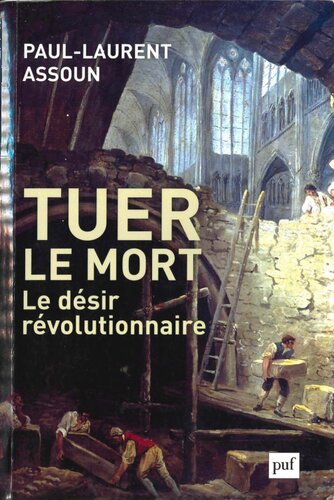 Tuer le mort. Le désir révolutionnaire