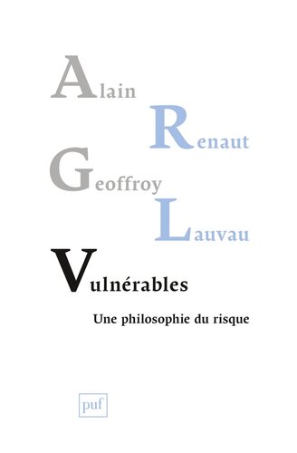 Vulnérables, une philosophie du risque