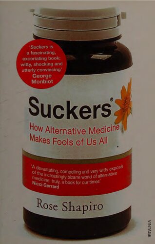 Suckers: How Alternative Medicine Makes Fools of Us All