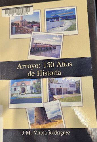 Arroyo: 150 años de historia