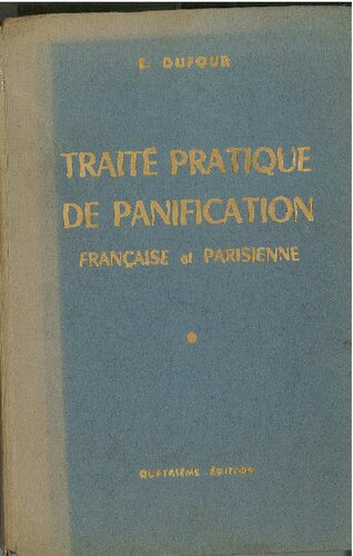 Traité pratique de panification française et parisienne