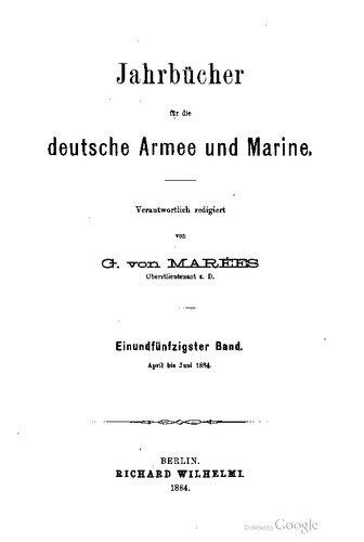 Jahrbücher für die Deutsche Armee und Marine / April bis Juni 1884