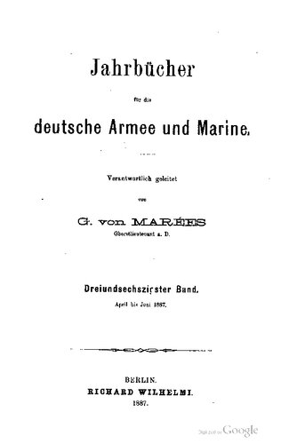 Jahrbücher für die Deutsche Armee und Marine / April bis Juni 1887