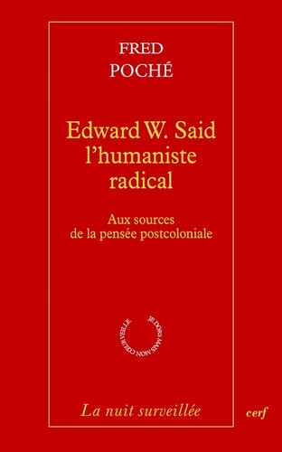 Edward W. Said, l'humaniste radical