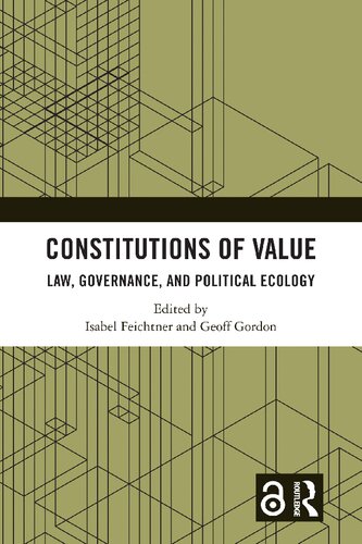 Constitutions of Value: Law, Governance, and Political Ecology