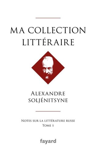 Ma collection littéraire: Notes sur la littérature russe