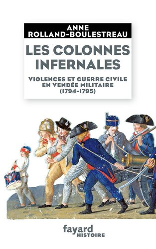 Les colonnes infernales (1794-1795)