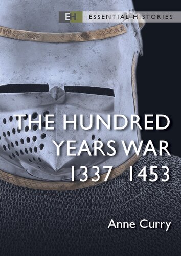 The Hundred Years War: 1337–1453 (Essential Histories)