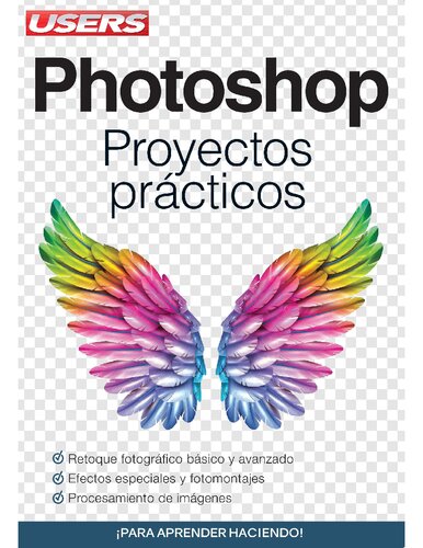 Photoshop - Proyectos Prácticos (Spanish Edition)