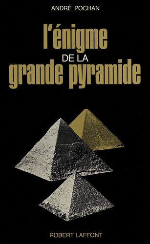 L'énigme de la grande pyramide : L'horizon lumineux de Khoufou
