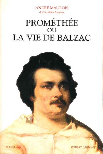 Prométhée ou La vie de Balzac