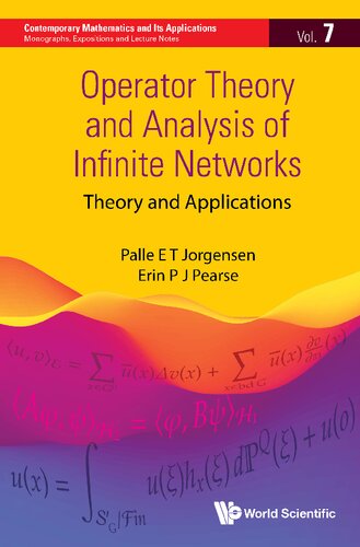 Operator Theory And Analysis Of Infinite Networks (Contemporary Mathematics And Its Applications: Monographs, Expositions And Lecture Notes)