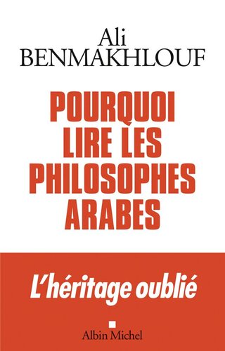 Pourquoi lire les philosophes arabes