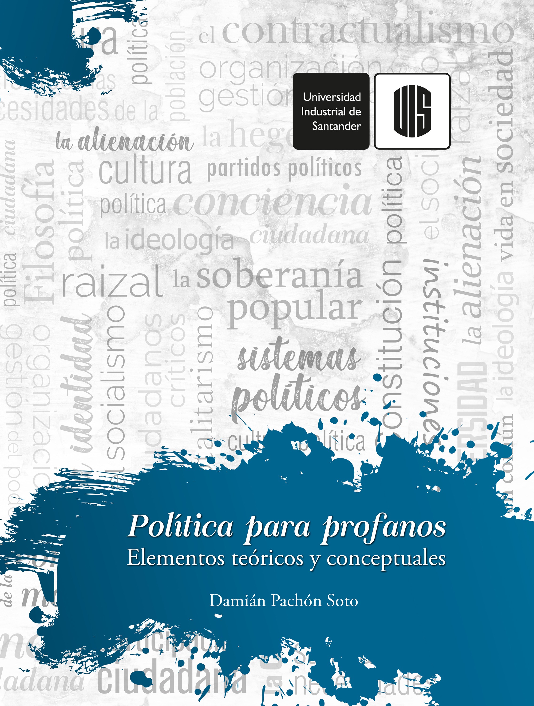 Política para profanos: Elementos teóricos y conceptuales