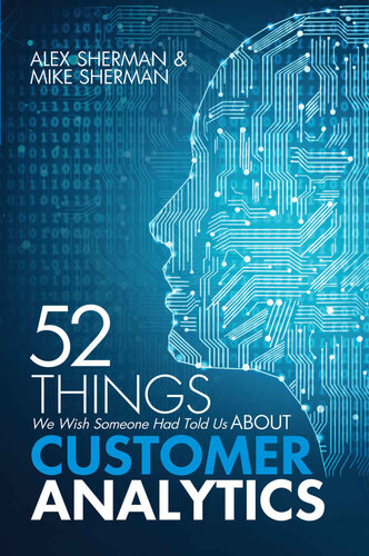52 Things We Wish Someone Had Told Us About Customer Analytics