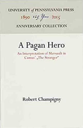 A Pagan Hero: An Interpretation of Mersault in Camus' 