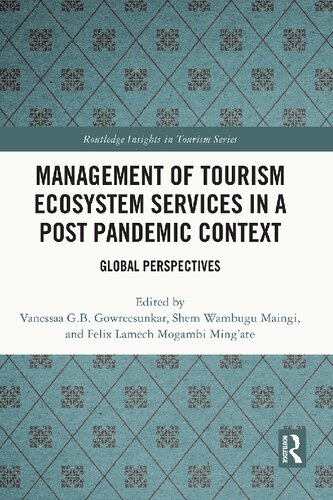 Management of Tourism Ecosystem Services in a Post Pandemic Context: Global Perspectives
