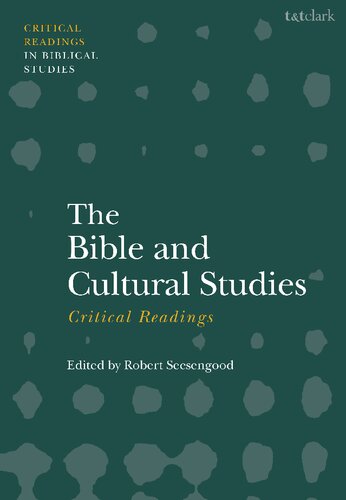 The Bible and Cultural Studies: Critical Readings