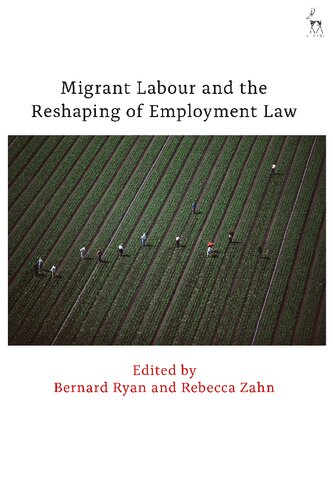 Migrant Labour and the Reshaping of Employment Law