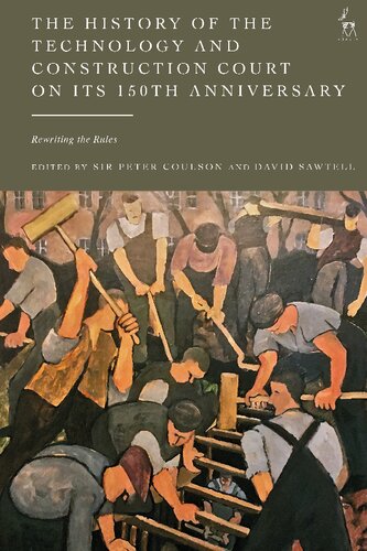 The History of the Technology and Construction Court on its 150th Anniversary: Rewriting the Rules