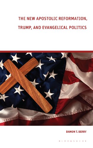 The New Apostolic Reformation, Trump, and Evangelical Politics: The Prophecy Voter