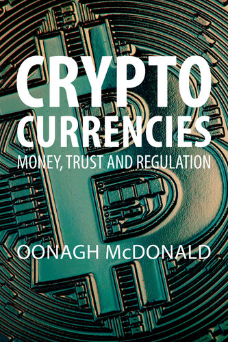 Cryptocurrencies - Money, Trust and Regulation