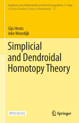 Simplicial and Dendroidal Homotopy Theory (Ergebnisse der Mathematik und ihrer Grenzgebiete. 3. Folge / A Series of Modern Surveys in Mathematics, 75)