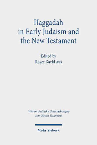Haggadah in Early Judaism and the New Testament
