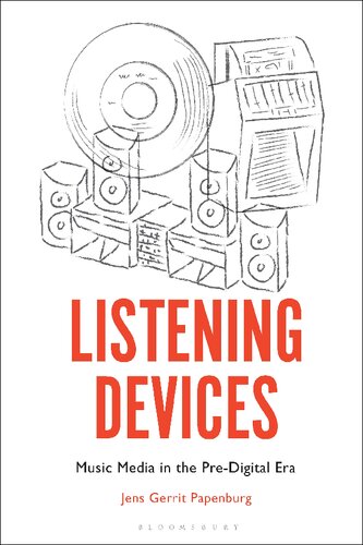Listening Devices: Music Media in the Pre-Digital Era
