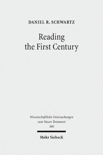 Reading the First Century: On Reading Josephus and Studying Jewish History of the First Century