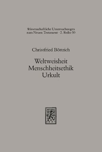 Weltweisheit, Menschheitskult, Urkult: Studien zum slavischen Henochbuch