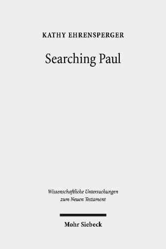 Searching Paul: Conversations with the Jewish Apostle to the Nations. Collected Essays