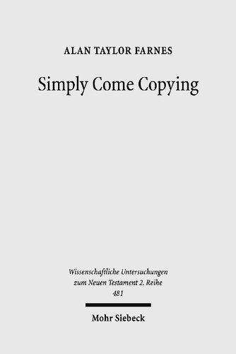 Simply Come Copying: Direct Copies as Test Cases in the Quest for Scribal Habits