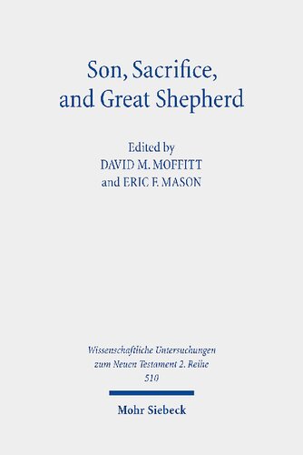 Son, Sacrifice, and Great Shepherd: Studies on the Epistle to the Hebrews