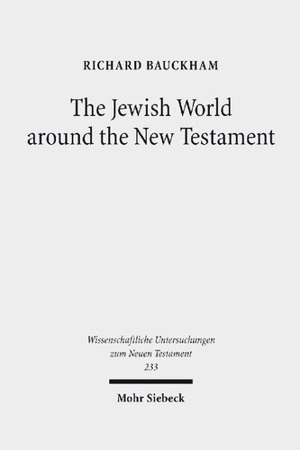 The Jewish World around the New Testament: Collected Essays I