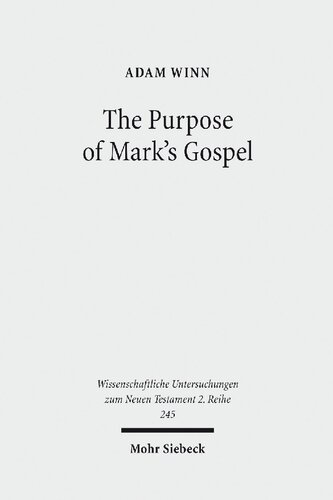 The Purpose of Mark's Gospel: An Early Christian Response to Roman Imperial Propaganda