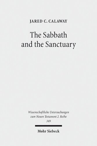 The Sabbath and the Sanctuary: Access to God in the Letter to the Hebrews and its Priestly Context