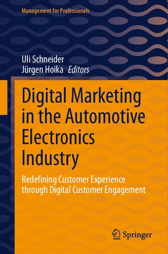 Digital Marketing in the Automotive Electronics Industry: Redefining Customer Experience through Digital Customer Engagement