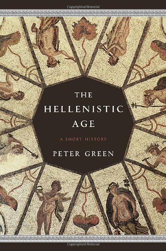 The Hellenistic Age - A Short History