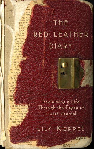 The Red Leather Diary - Reclaiming a Life through the Pages of a Lost Journal