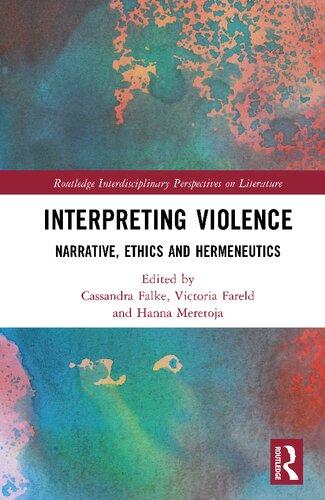 Interpreting Violence: Narrative, Ethics and Hermeneutics