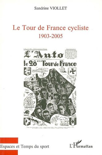 Le Tour de France cycliste: 1903-2005