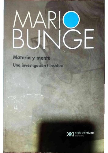 Materia y Mente: Una investigación filosófica