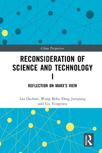 Reconsideration of Science and Technology I: Reflection on Marx’s View