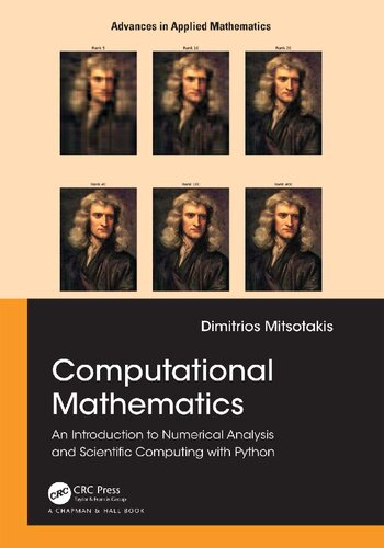 Computational Mathematics: An introduction to Numerical Analysis and Scientific Computing with Python (Advances in Applied Mathematics)