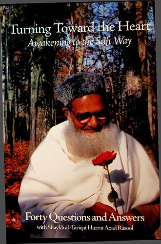 Turning Toward the Heart, Awakening to the Sufi Way