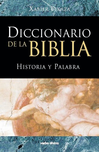 Diccionario de la Biblia: Historia y palabra