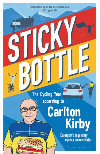 Sticky Bottle: The Cycling Year According to Carlton Kirby